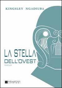 La stella dell'Ovest - Kingsley Ngadiuba - copertina