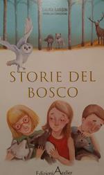 Le storie del bosco. Ediz. per la scuola