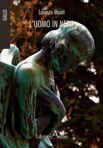 L' uomo in nero - Lorenzo Monti - copertina