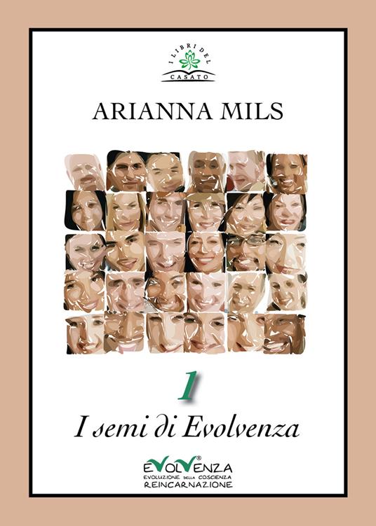 I semi di Evolvenza. Vol. 1 - Arianna Mils - copertina