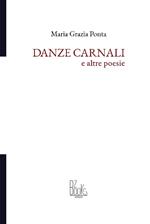 Danze carnali e altre poesie