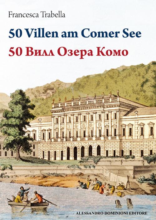 50 ville del lago di Como. Ediz. tedesca e russa - Francesca Trabella - copertina
