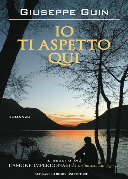 Io ti aspetto qui - Giuseppe Guin,M. Scrignòli - ebook