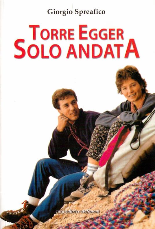 Torre Egger solo andata - Giorgio Spreafico - copertina