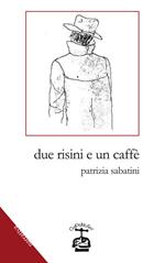 Due risini e un caffè