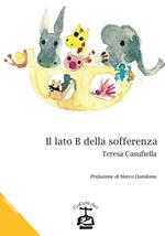 Il lato B della sofferenza