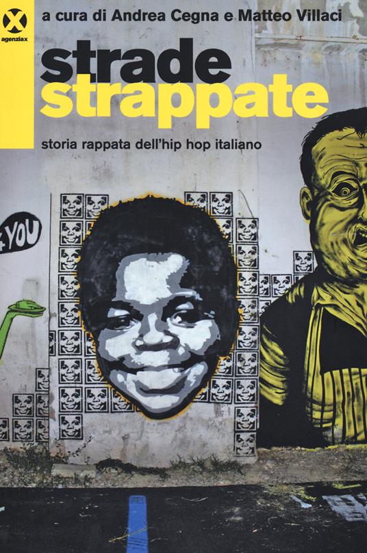 Strade strappate. Storia rappata dell'hip hop italiano - copertina