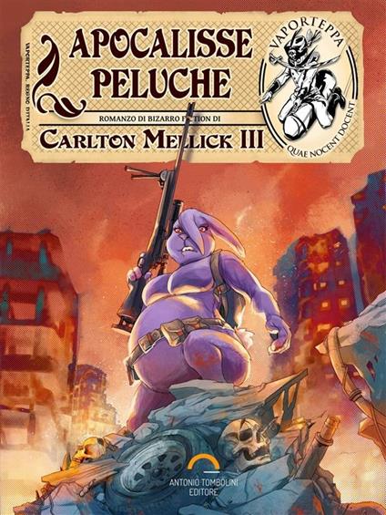 Apocalisse peluche - Carlton Mellick III - ebook