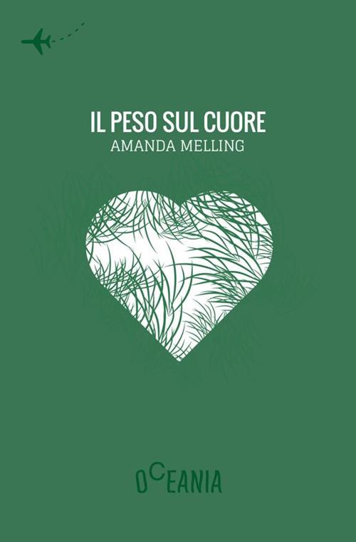 Il peso sul cuore - Amanda Melling - copertina