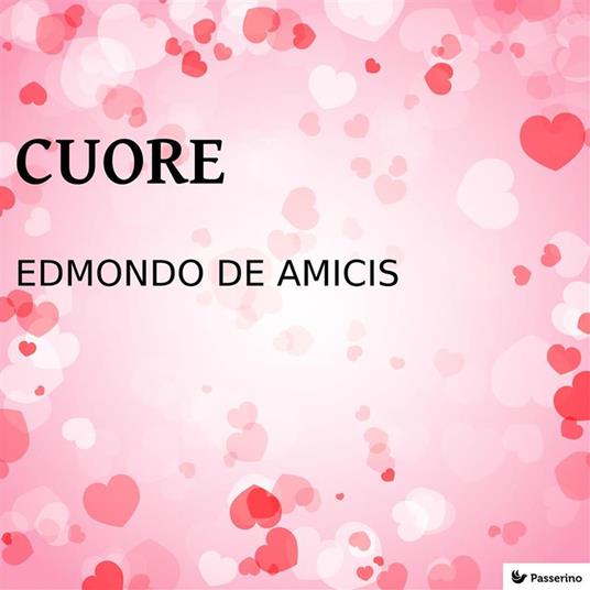 Cuore - Edmondo De Amicis - ebook