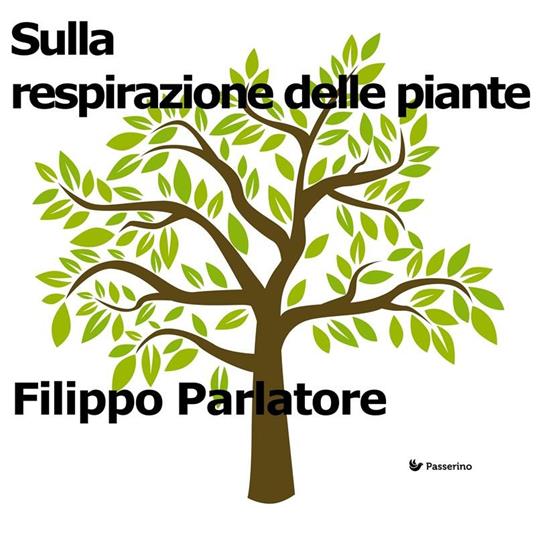 Sulla respirazione delle piante - Filippo Parlatore - ebook