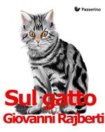 Sul gatto. Cenni fisiologici e morali