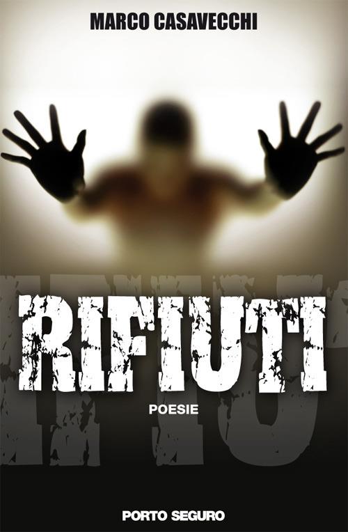 Rifiuti - Marco Casavecchi - copertina