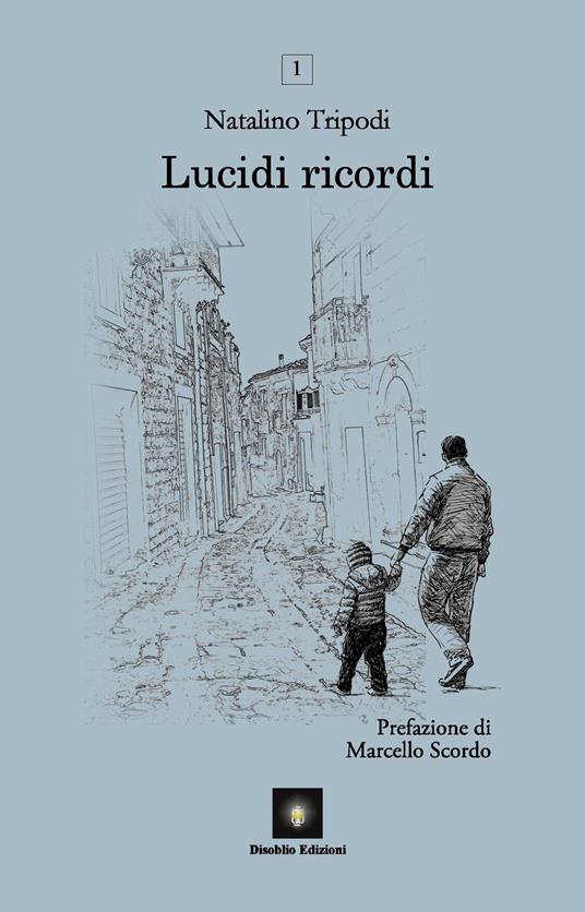 Lucidi ricordi - Natalino Tripodi - copertina