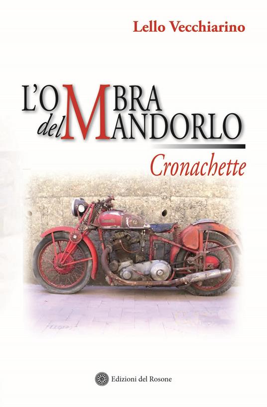 L' ombra del mandarlo. Cronachette - Lello Vecchiarino - copertina