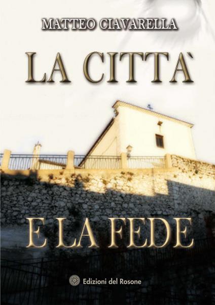 La città e la fede - Matteo Ciavarella - copertina