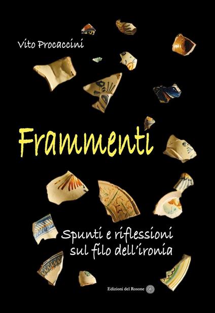 Frammenti. Spunti e riflessioni sul filo dell'ironia - Vito Procaccini - copertina