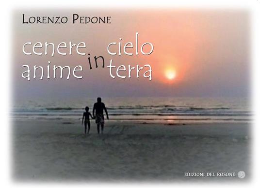 Cenere in cielo anime in terra - Lorenzo Pedone - copertina
