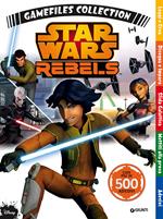 Star Wars-Rebels. Gamefiles collection. Con adesivi. Ediz. illustrata