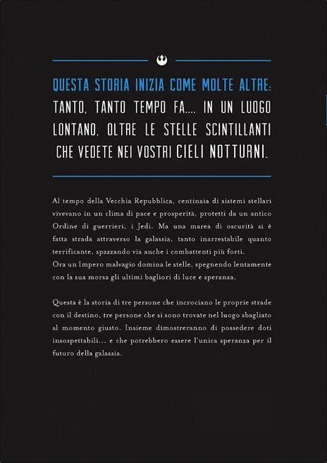 La principessa, la canaglia e il giovane fattore. Star Wars. Una nuova speranza - Alexandra Bracken - ebook - 2