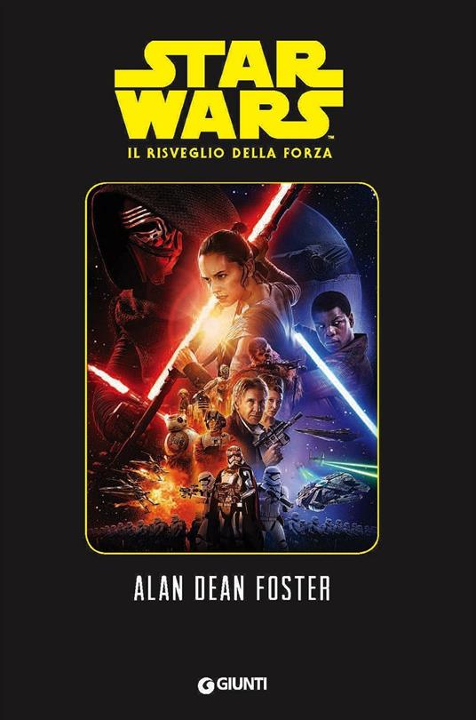 Il risveglio della forza. Star Wars - Alan Dean Foster - Libro - Lucas  Libri - Narrativa d'autore | IBS
