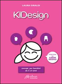 KIDesign. Concept per bambini da 3 a 6 anni - Laura Giraldi - copertina