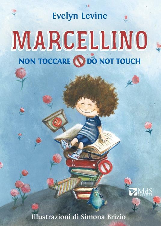 Marcellino non toccare-Do not touch - Evelyn Levine - copertina