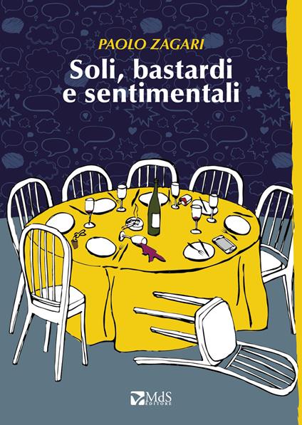 Soli, bastardi e sentimentali - Paolo Zagari - copertina