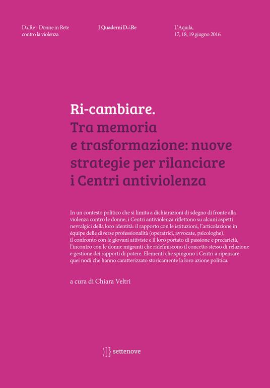 Ri-cambiare. Tra memoria e trasformazione: nuove strategie per rilanciare i Centri antiviolenza - copertina