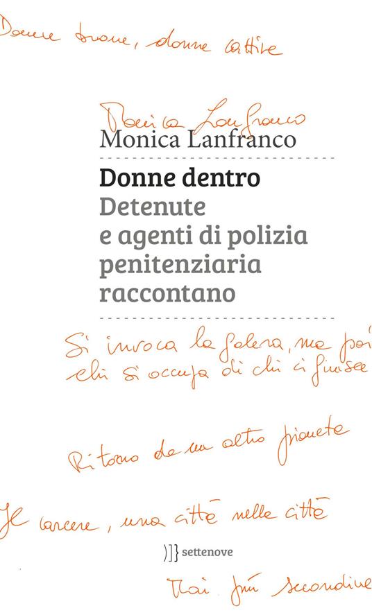 Donne dentro. Detenute e agenti di polizia penitenziaria raccontano - Monica Lanfranco - copertina