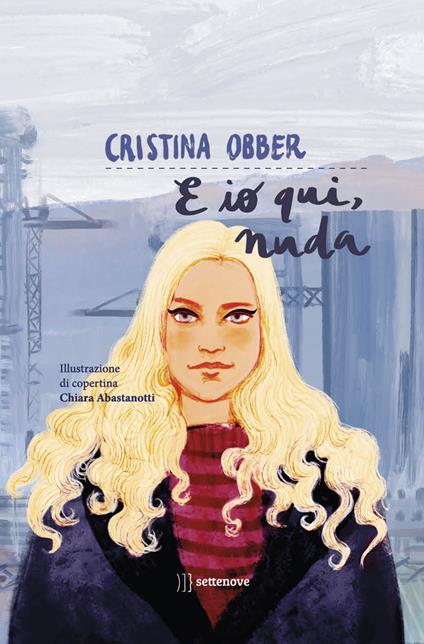 E io qui, nuda - Cristina Obber - copertina