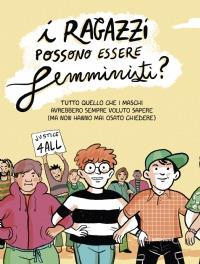 I ragazzi possono essere femministi? Tutto quello che i maschi avrebbero sempre voluto sapere (ma non hanno mai osato chiedere) - Lorenzo Gasparrini - copertina