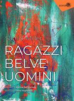 Ragazzi, belve, uomini