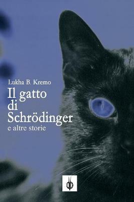 Il gatto di Schrödinger - Lukha B. Kremo - copertina