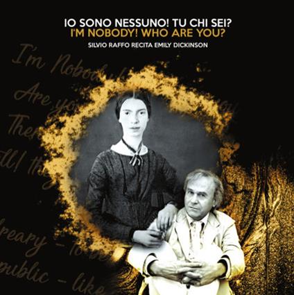 Io sono nessuno. Tu chi sei? I'm nobody. Who are you? Silvio Raffo recita Emily Dickinson. Audiolibro. CD Audio formato MP3 - Silvio Raffo - copertina