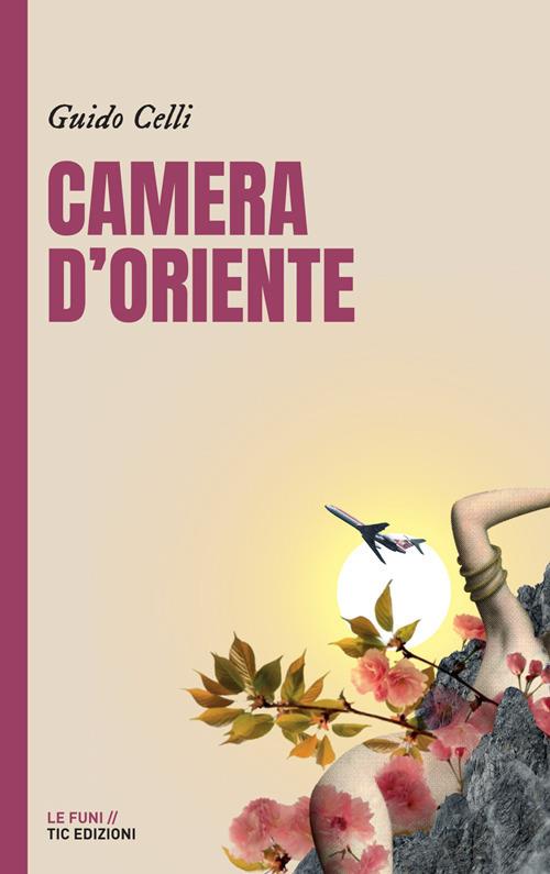 Camera d'Oriente - Guido Celli - copertina