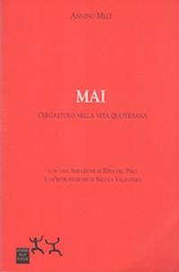 Mai. L'ergastolo nella vita quotidiana - Annino Mele - copertina