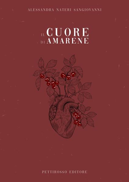 Cuore d'amarene - Alessandra Nateri Sangiovanni - copertina