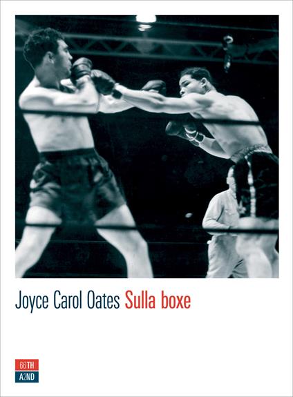 Sulla boxe - Joyce Carol Oates,Leonardo Marcello Pignataro - ebook