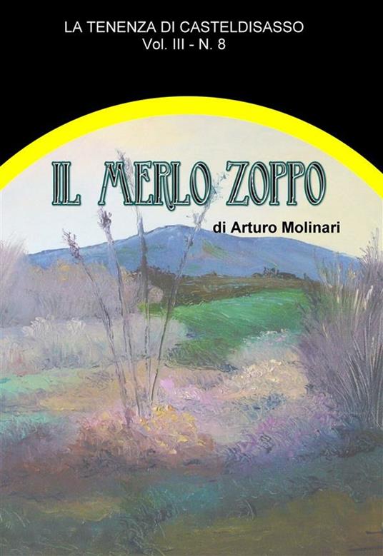 Il merlo zoppo - Arturo Molinari - ebook