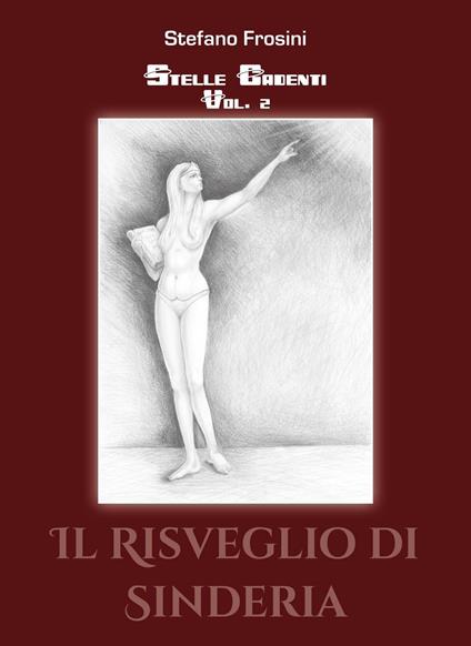 Stelle cadenti. Vol. 2: Il risveglio di Sinderia - Stefano Frosini - copertina