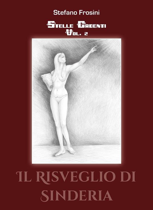 Stelle cadenti. Vol. 2: Il risveglio di Sinderia - Stefano Frosini - copertina