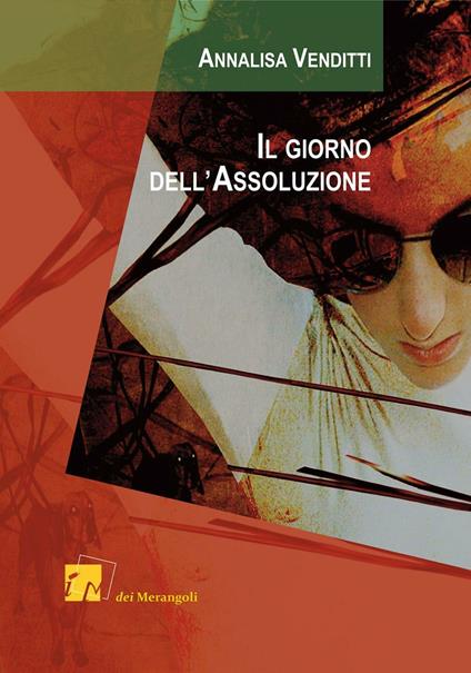 Il giorno dell'assoluzione - Annalisa Venditti - copertina