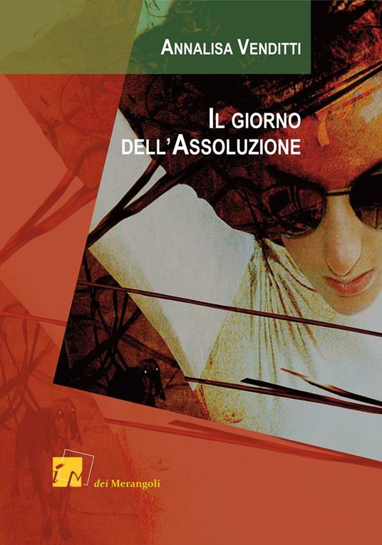 Il giorno dell'assoluzione - Annalisa Venditti - copertina