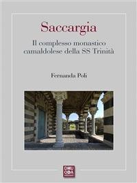 Saccargia. Il complesso monastico camaldolese della S.S. Trinità - Fernanda Poli,Maria Rosa Fadda - ebook
