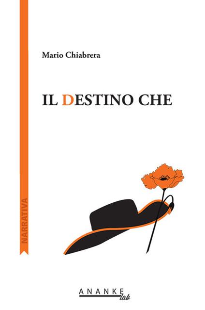 Il destino che - Mario Chiabrera - copertina