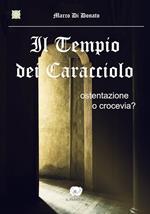 Il tempio dei Caracciolo. Ostentazione o crocevia?