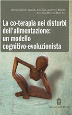 La co-terapia nei disturbi dell'alimentazione. Un modello cognitivo-evoluzionista