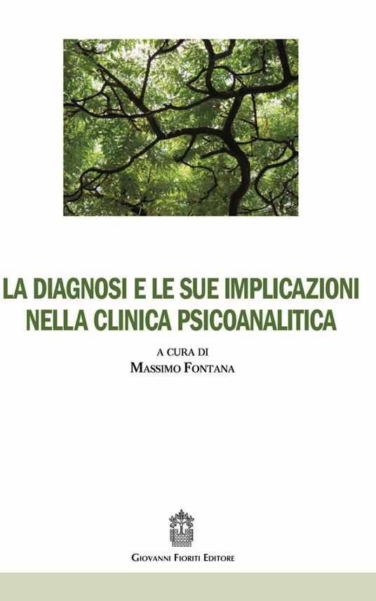 La diagnosi e le sue implicazioni nella clinica psicoanalitica - copertina