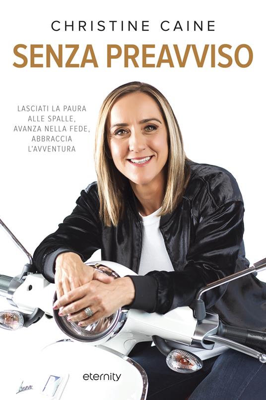 Senza preavviso. Lasciati la paura alle spalle, avanza nella fede, abbraccia l'avventura - Christine Caine - copertina